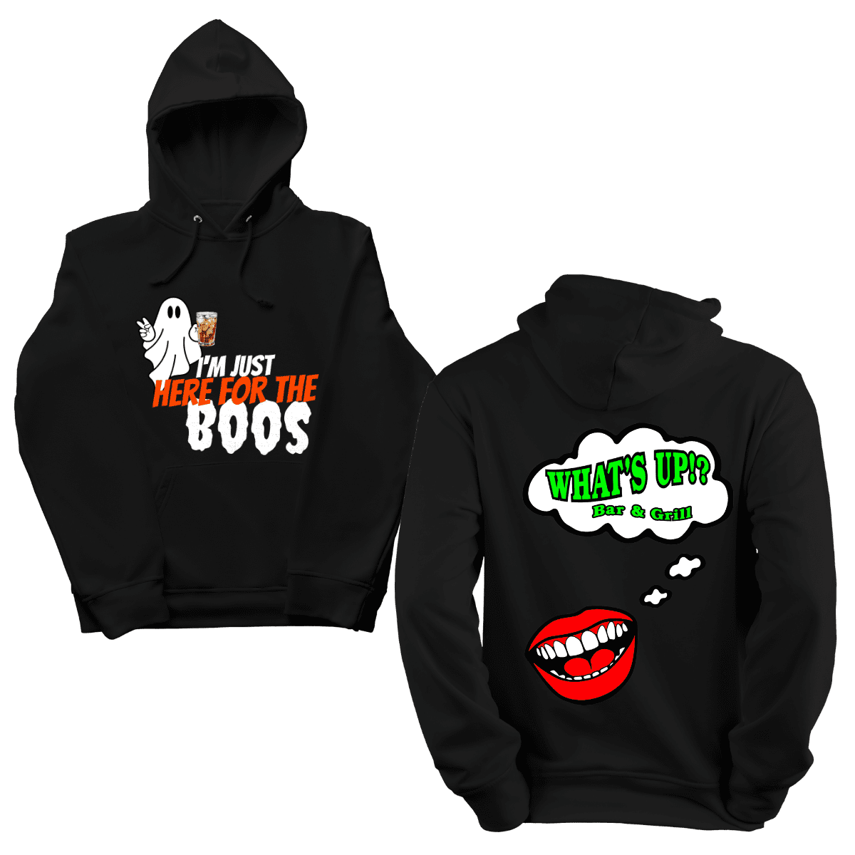 What's Up I'm Just Here For The Boos Hoodie