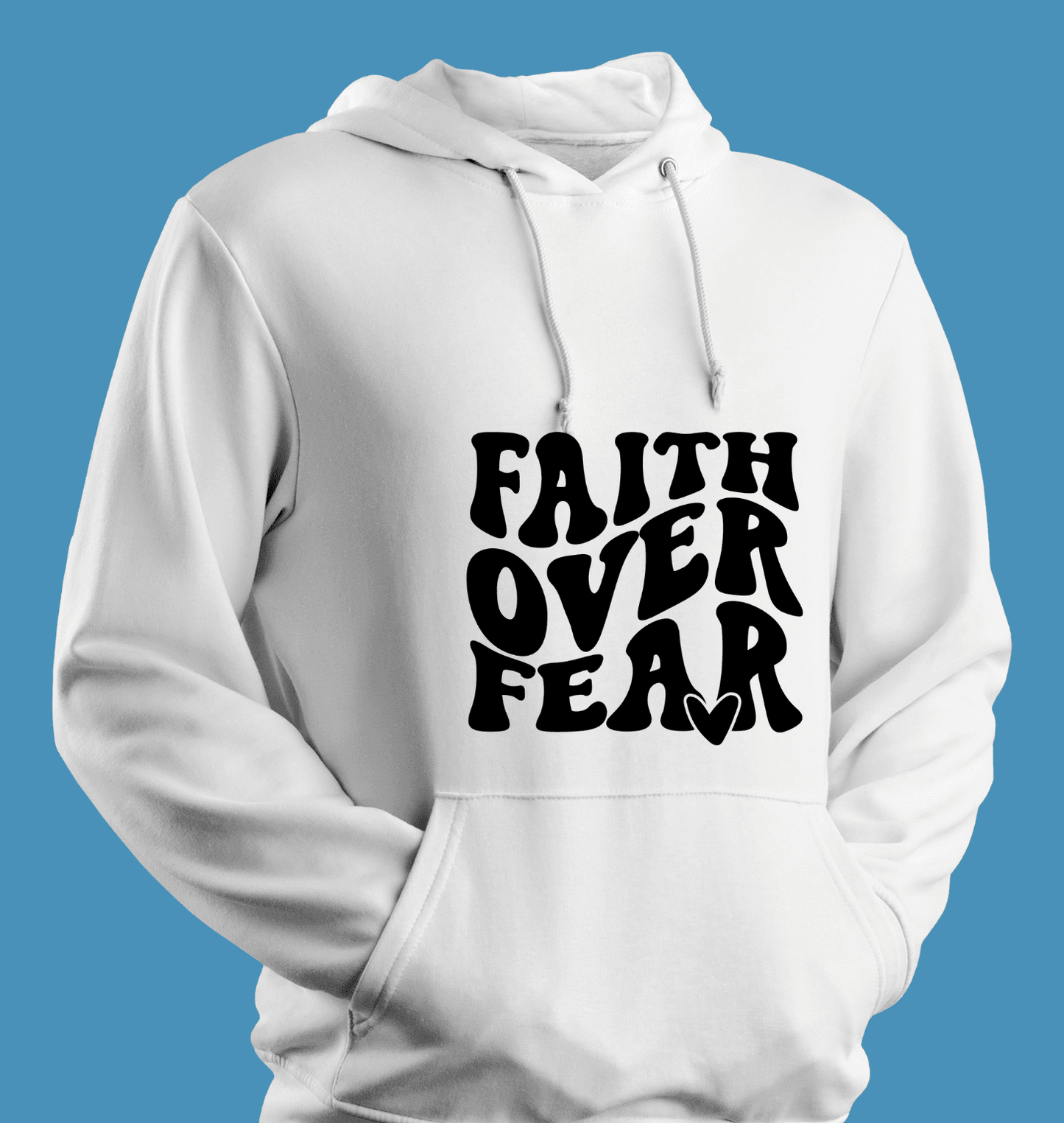 Faith Over Fear