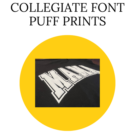 Collegiate Font Puff Print