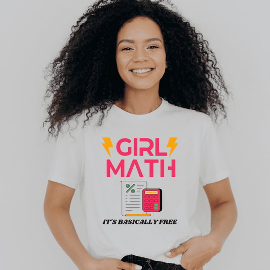 Girl Math It's Basically Free