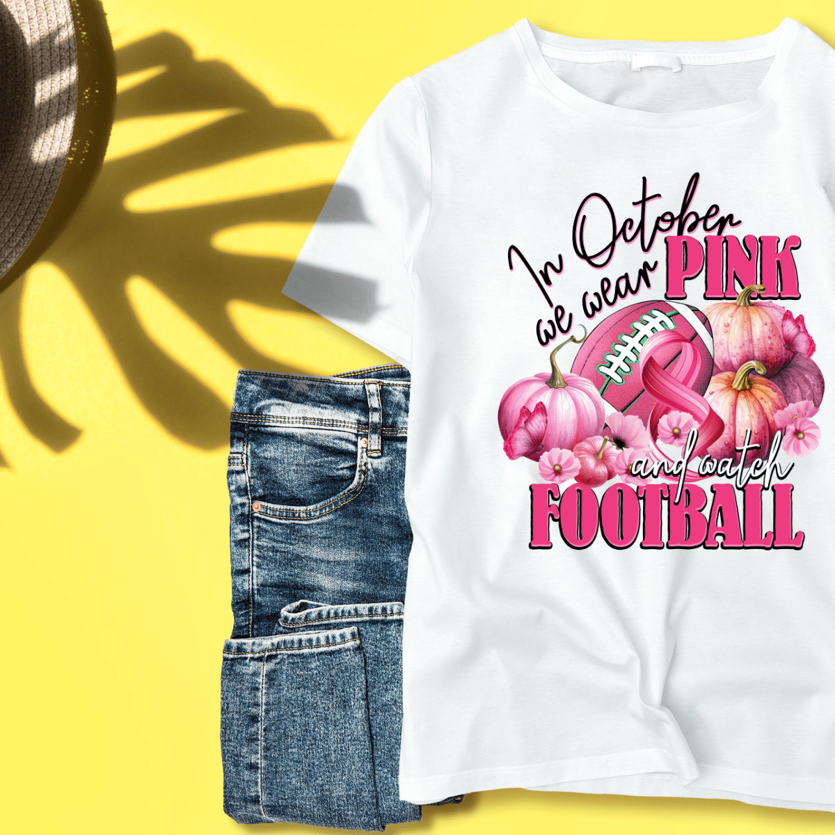 In October We Wear Pink And Watch Football Graphic Tee