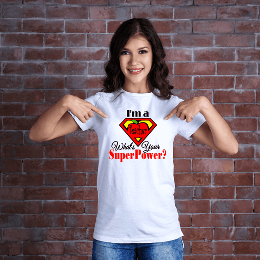 I'm A Teacher What's Your Super Power?