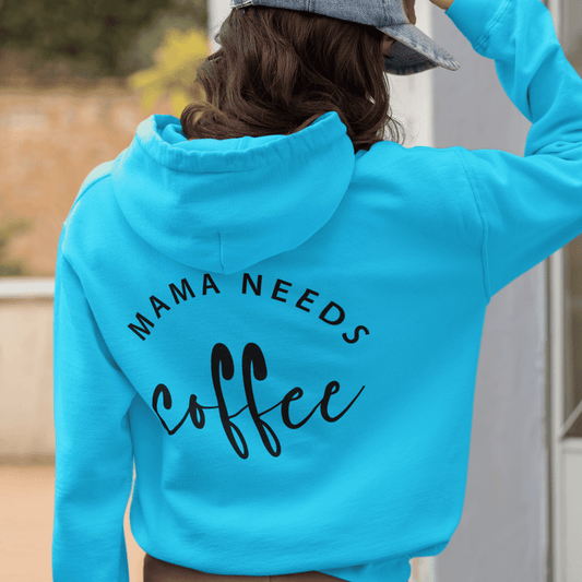 Mama Needs Coffee