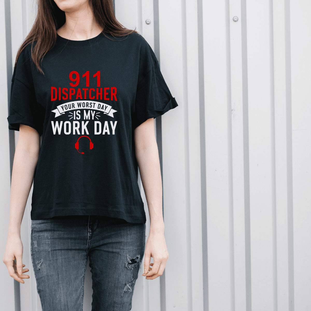 911 Dispatcher Your Worst Day Is My Work Day